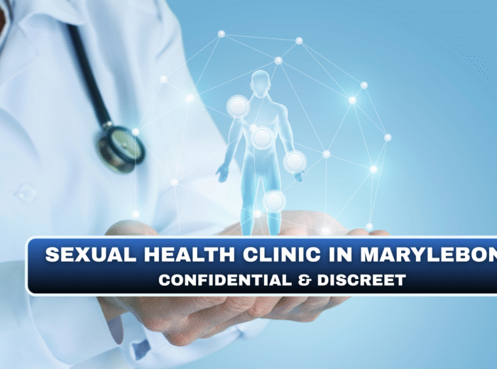 Sexual Health Clinic in Marylebone – Confidential & Discreet