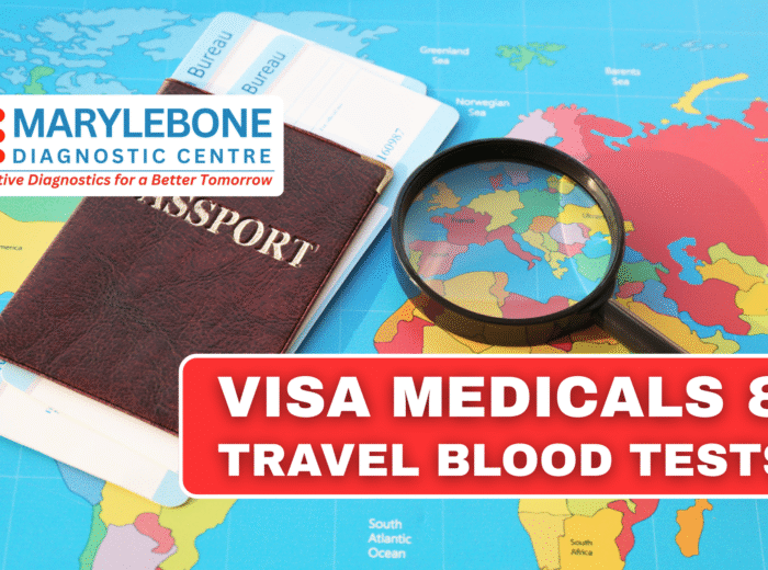 Visa Medicals & Travel Blood Tests at Marylebone Diagnostic Centre in London