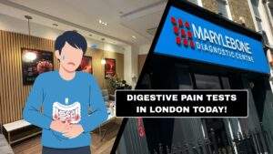 Book Your Digestive Pain Tests in London Today What Tests You Need at Marylebone Diagnostic Centre