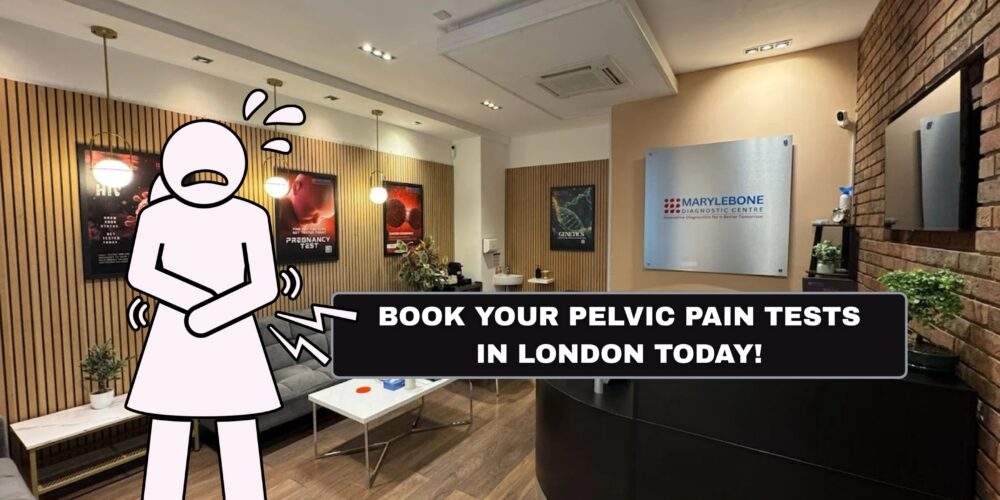 Book Your Pelvic Pain Tests in London Today!